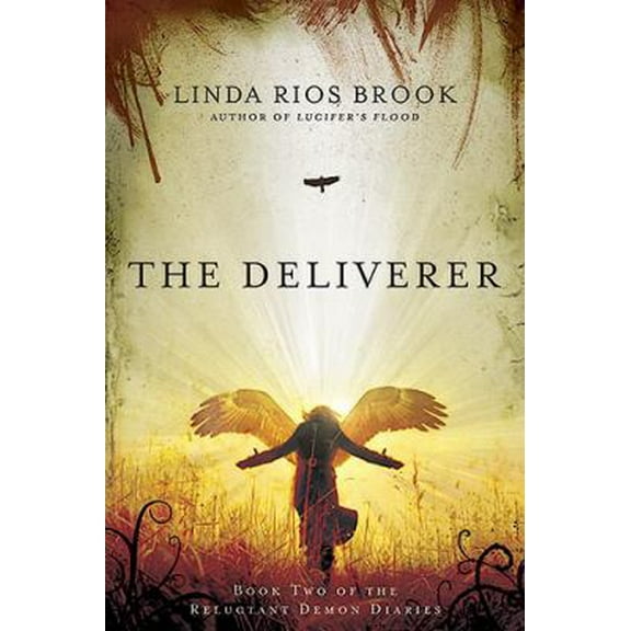 Pre-Owned The Deliverer: Book Two of the Reluctant Demon Diaries (Volume 2) (Paperback) 1599794764 9781599794761