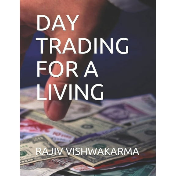 Day Trading for a Living (Paperback)