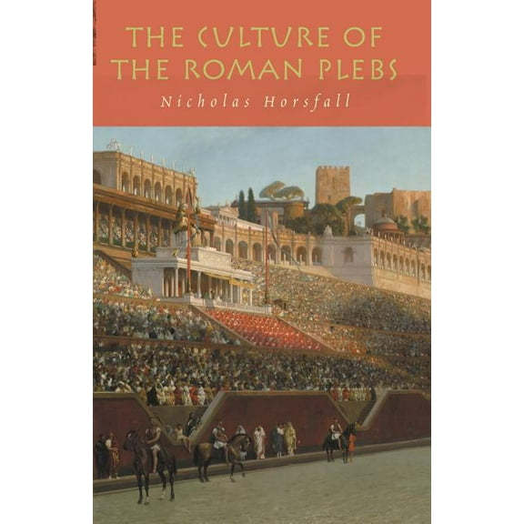 The Culture of the Roman Plebs, (Paperback)