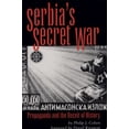 thumbnail image 1 of Pre-Owned Serbia's Secret War: Propaganda and the Deceit of History (Paperback) 0890967601 9780890967607, 1 of 1