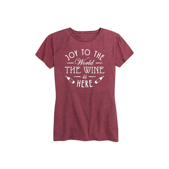 Instant Message - Joy To The World The Wine Is Here - Women's Short Sleeve Graphic T-Shirt