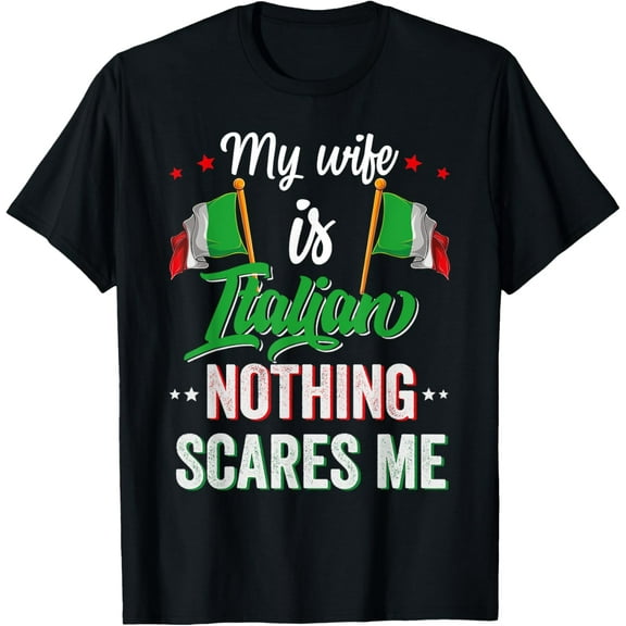 My Wife Is Italian Italy Heritage Roots Flag Souvenir Men T-Shirt