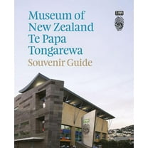 Museum of New Zealand Te Papa Tongarewa : Souvenir Guide - Paperback