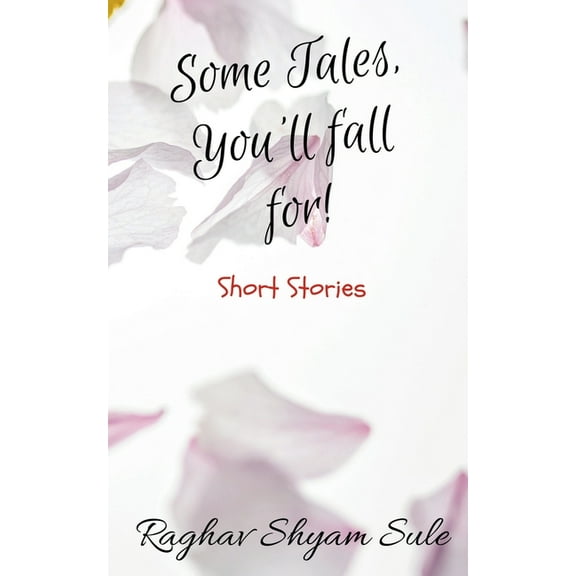 Some Tales, You'll fall for!, (Paperback)