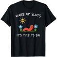 thumbnail image 1 of Wake Up Sluts It's Time to Sin, Funny Animal Meme Camiseta, 1 of 2