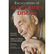 Encyclopedia of Alzheimer's Disease; With Directories of Research, Treatment and Care Facilities, 2D Ed. (Paperback)