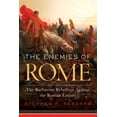 thumbnail image 1 of Pre-Owned The Enemies of Rome: The Barbarian Rebellion Against the Roman Empire (Hardcover) 1643133101 9781643133102, 1 of 1