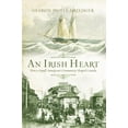 thumbnail image 1 of Pre-Owned An Irish Heart: How A Small Immigrant Community Shaped Canada (Paperback) 0006394884 9780006394884, 1 of 1