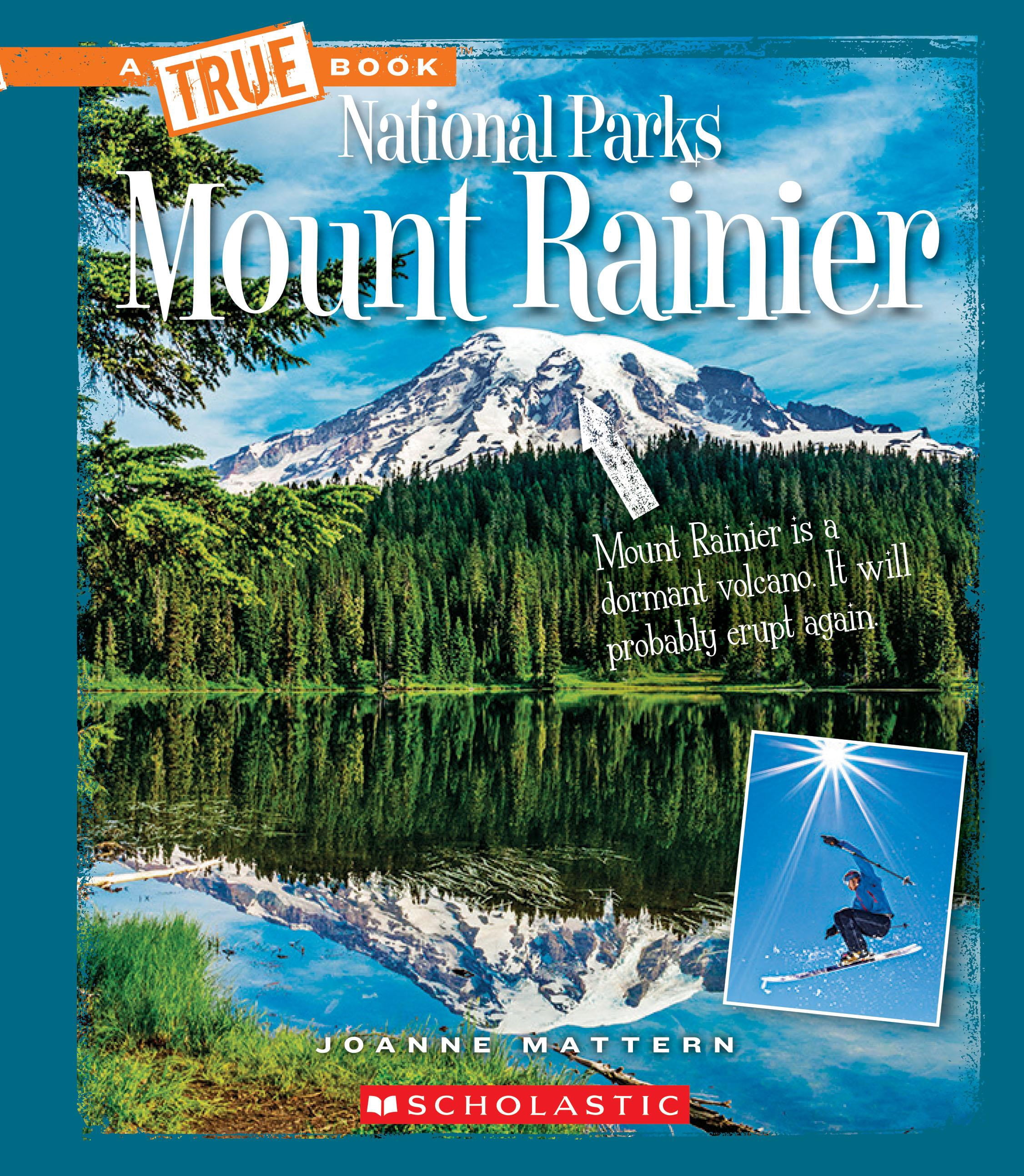 A True Book National Parks Mount Rainier (a True Book National Parks