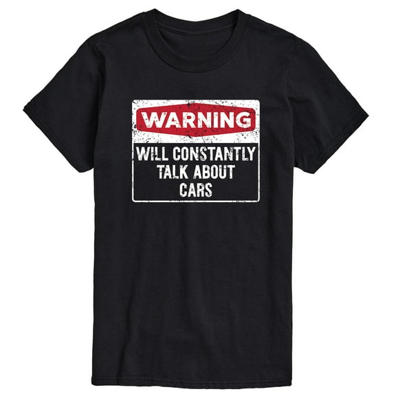 Instant Message - Warning: Will Constantly Talk About Cars - Men's Short Sleeve Graphic T-Shirt
