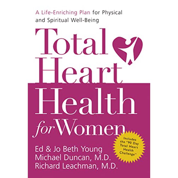 Pre-Owned Total Heart Health for Women: A Life-Enriching Plan for Physical and Spiritual Well-Being, 9780849918506, 0849918502, Paperback,