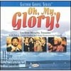 Oh, My Glory! (CD) by Bill & Gloria Gaither and Their Homecoming Friends