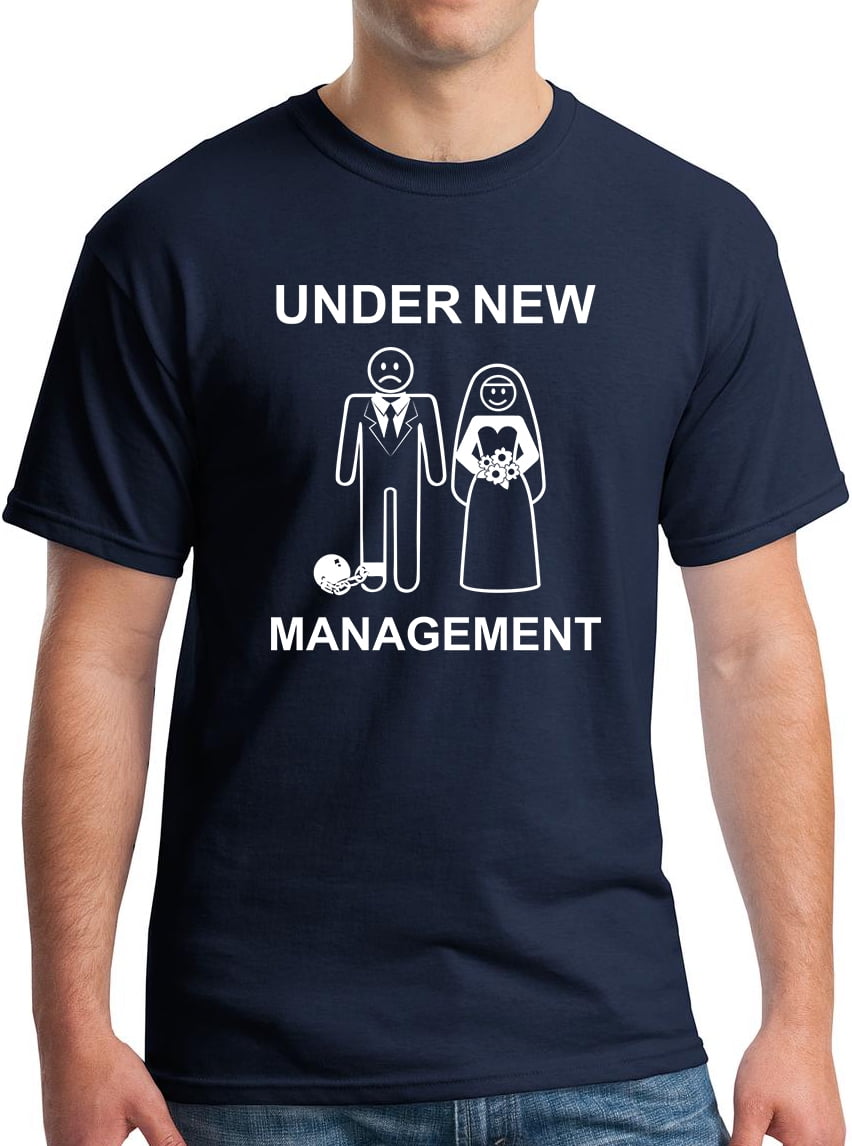 Camiseta Divertidas Crazy Dog Tshirts Mens Under New Management Funny Wedding Bachelor Party Novelty tee For Guys