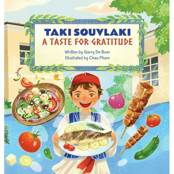 Taki Souvlaki: A Taste for Gratitude, (Hardcover)