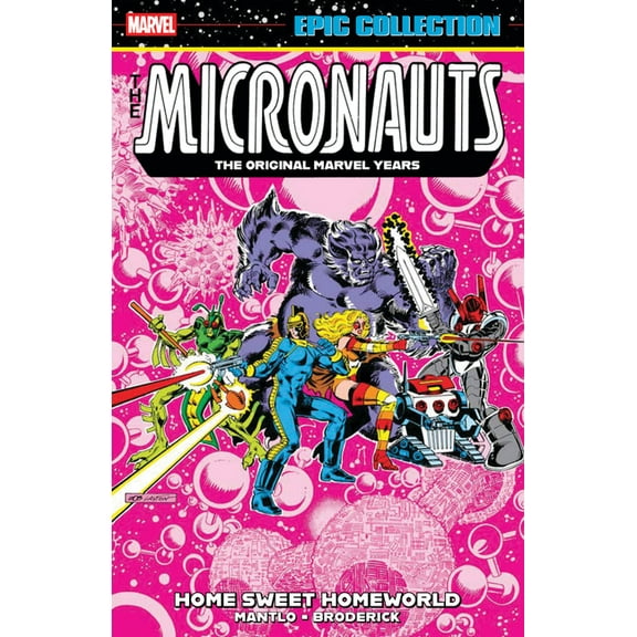 Micronauts Epic Collection: The Original Marvel Years - Home Sweet Homeworld, (Paperback)