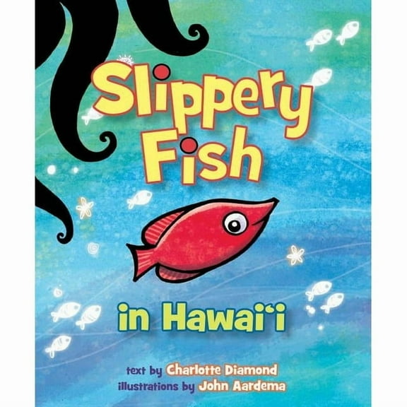 Slippery Fish in Hawaii