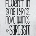 thumbnail image 3 of CafePress - Fluent In Song Lyrics, Movie Quotes, Sarcasm T Shi - Men's Classic Graphic T-Shirt, 3 of 4