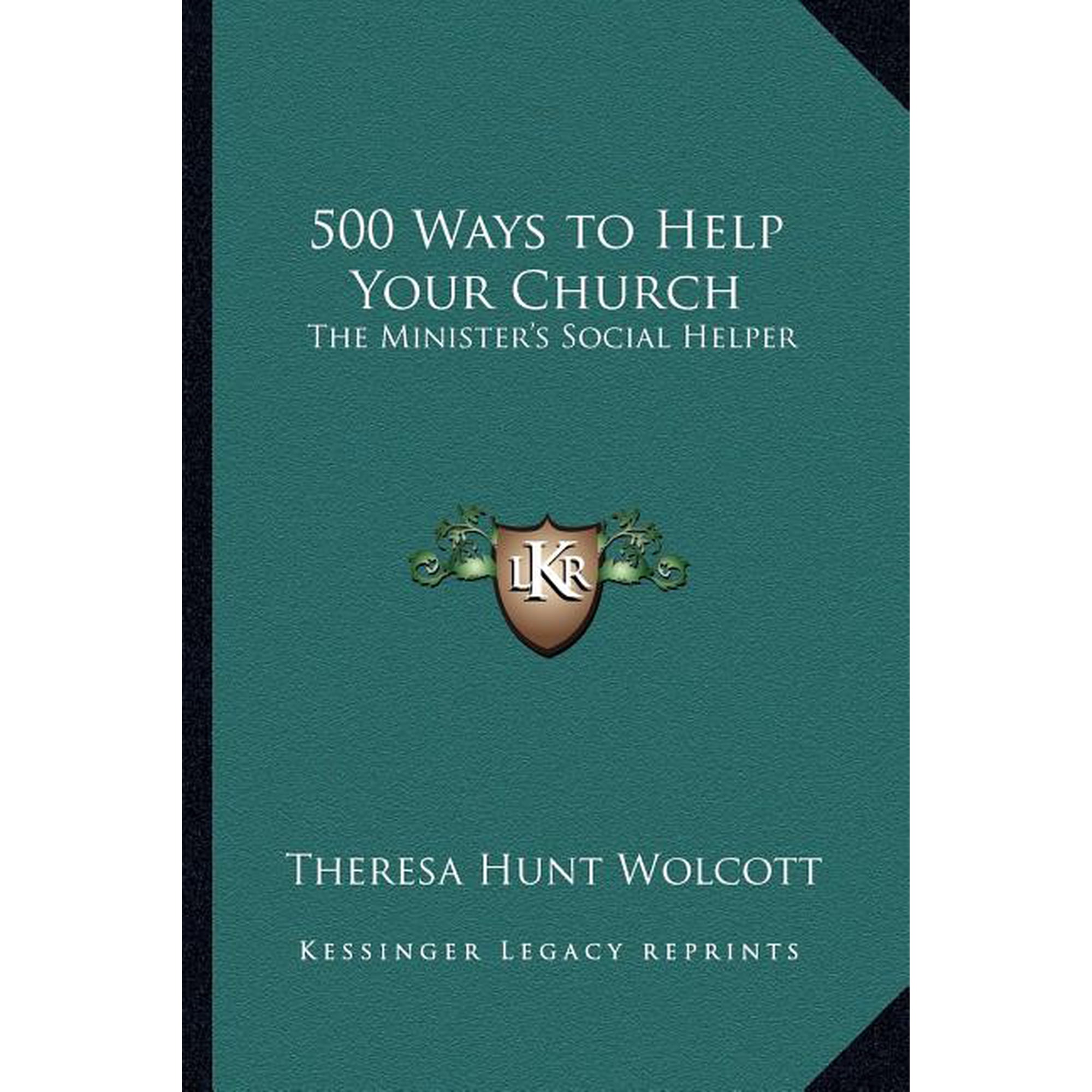 500 Ways to Help Your Church : The Minister s Social Helper (Paperback)