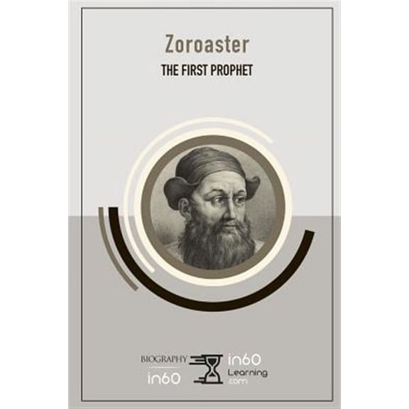 Zoroaster: The First Prophet (Paperback)