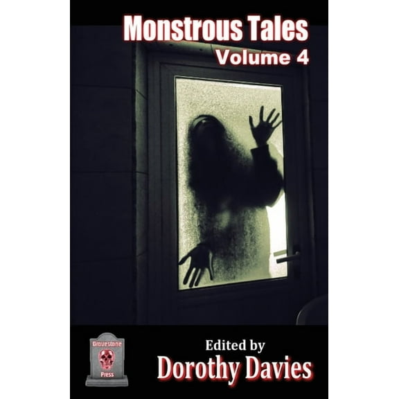 Monstrous Tales - Volume 4, (Paperback)