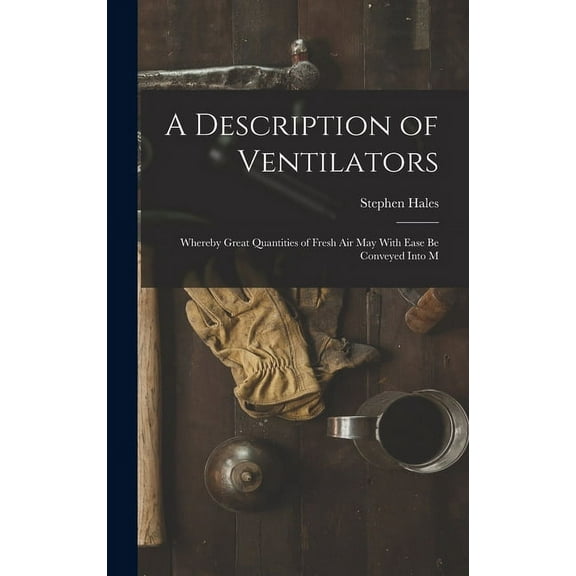 A Description of Ventilators (Hardcover)