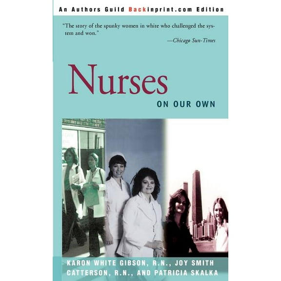 Nurses: On Our Own, (Paperback)