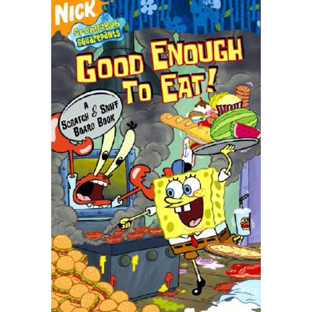 Good Enough to Eat! A Scratch and Sniff Board Book