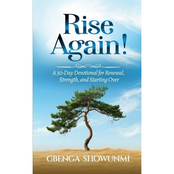 Rise Again: A 30-Day Devotional for Renewal, Strength, and Starting Over, (Paperback)