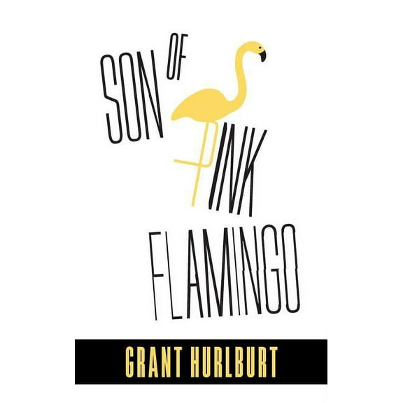 Son of Pink Flamingo (Hardcover)