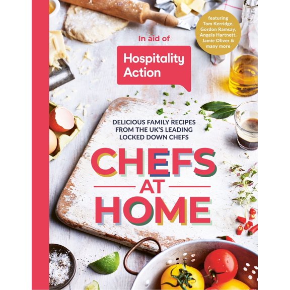 Pre-Owned Chefs at Home: 54 chefs share their lockdown recipes in aid of Hospitality Action (Hardcover) 0993354033 9780993354038