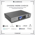 thumbnail image 3 of Cambridge Audio CXN100 - Reproductor de audio en red WiFi de alta resolución independiente, transmisor y preamplificador con pantalla con Chromecast integrado, radio por Internet y DAC de referencia S, 3 of 5