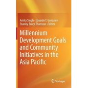 Millennium Development Goals and Community Initiatives in the Asia Pacific, (Hardcover)