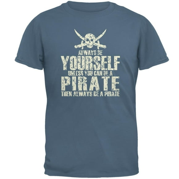 Always Be Yourself Pirate Mens T Shirt