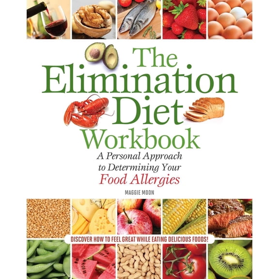 The Elimination Diet Workbook: A Personal Approach to Determining Your Food Allergies, (Paperback)