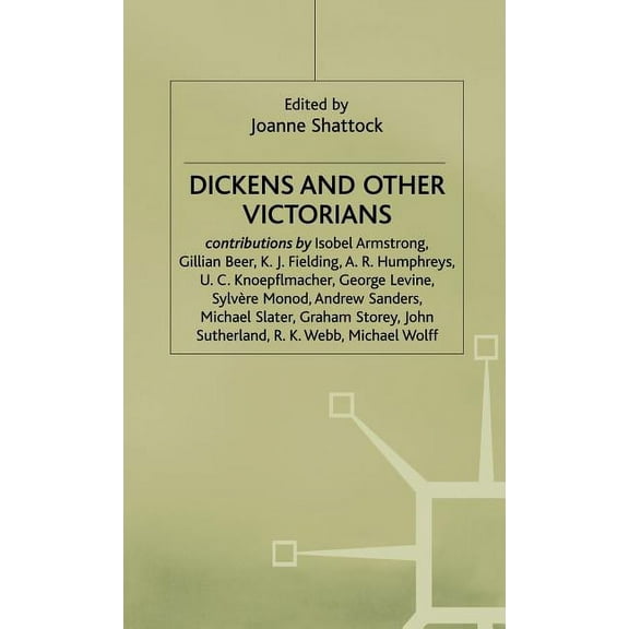 Essays in Honour of Philip Collins Dickens and Other Victorians, (Hardcover)