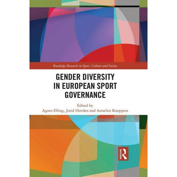 Routledge Research in Sport, Culture and Gender Diversity in European Sport Governance, (Hardcover)