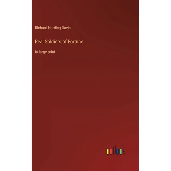 Real Soldiers of Fortune : in large print (Hardcover)