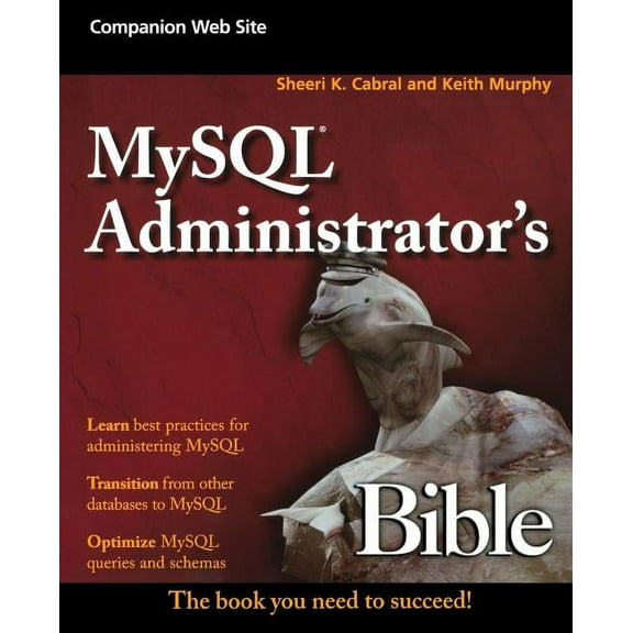 Bible (Wiley) MySQL Administrator's Bible, (Paperback)