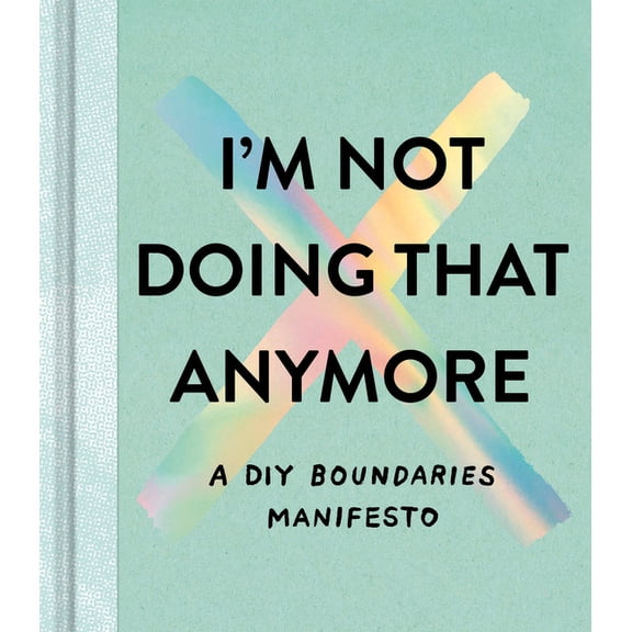 I'm Not Doing That Anymore, (Hardcover)