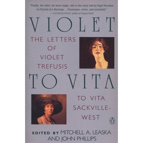 Violet to Vita: The Letters of Violet Trefusis to Vita Sackville-West, 1910-1921, (Paperback)