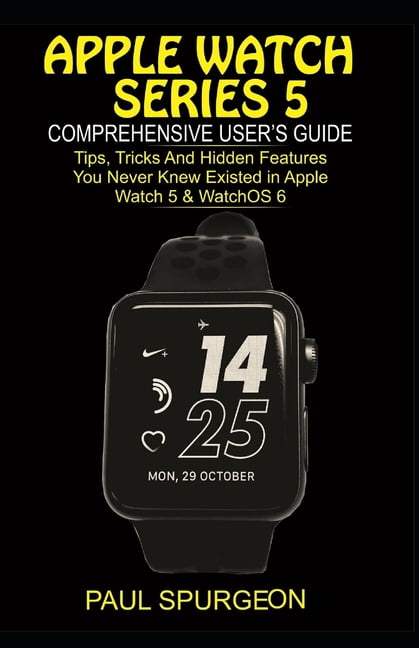 Apple Watch 5 \u0026 WatchOS (Paperback 