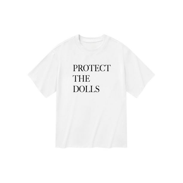 the Dolls T-Shirt – Feminist Graphic Tee, Empowerment Message Shirt, Unisex Casual Streetwear Top