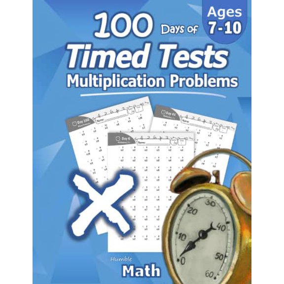Pre-Owned Humble Math - 100 Days of Timed Tests: Multiplication: Grades 3-5, Math Drills, Digits 0-12, Reproducible Practice Problems: Multiplication: Ages ... Digits Paperback