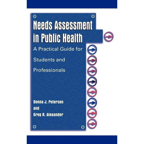 Needs Assessment in Public Health: A Practical Guide for Students and Professionals, (Hardcover)