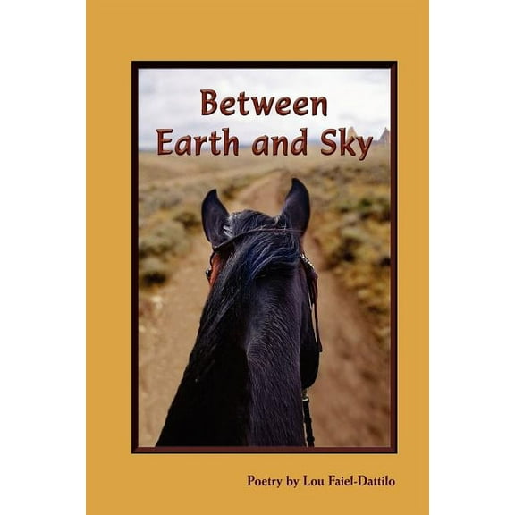 Between Earth and Sky, (Paperback)