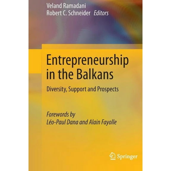 Entrepreneurship in the Balkans: Diversity, Support and Prospects, (Paperback)