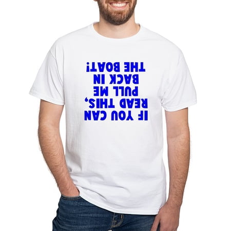 CafePress - If You Can Read This Boat White T Shirt - Men s Classic Cotton T-Shirts