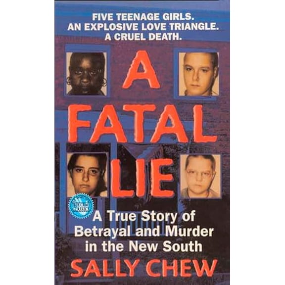Pre-Owned A Fatal Lie: A True Story of Betrayal and Murder in the New South (Mass Market Paperback) 0312970145 9780312970147