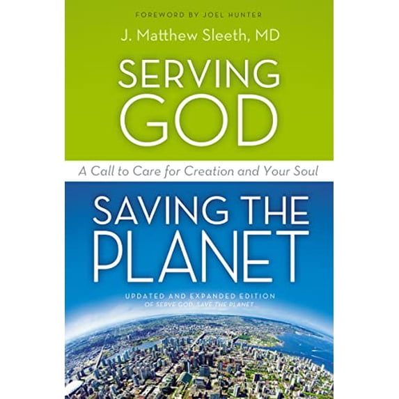 Pre-Owned Serving God, Saving the Planet: A Call to Care for Creation and Your Soul