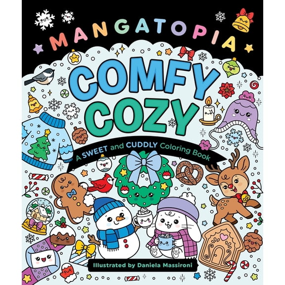 Mangatopia: Comfy Cozy: A Sweet and Cuddly Coloring Book, (Paperback)